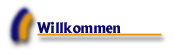 Willkommen